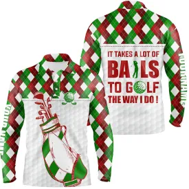 Mens Golf Polo Shirt It Takes A Lot Of Balls To Golf Custom Christmas Argyle Pattern Shirt For Men